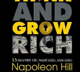 13 Nguyên Tắc Nghĩ Giàu Làm Giàu - Think And Grow Rich