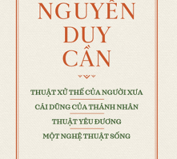 THUẬT XỬ THẾ CỦA NGƯỜI XƯA, CÁI DŨNG CỦA THÁNH NHÂN, THUẬT YÊU ĐƯƠNG, MỘT NGHỆ THUẬT SỐNG