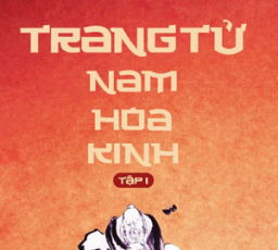 Trang Tử Nam Hoa Kinh - Tập 1