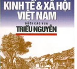Kinh tế và Xã hội Việt Nam dưới các vua triều Nguyễn